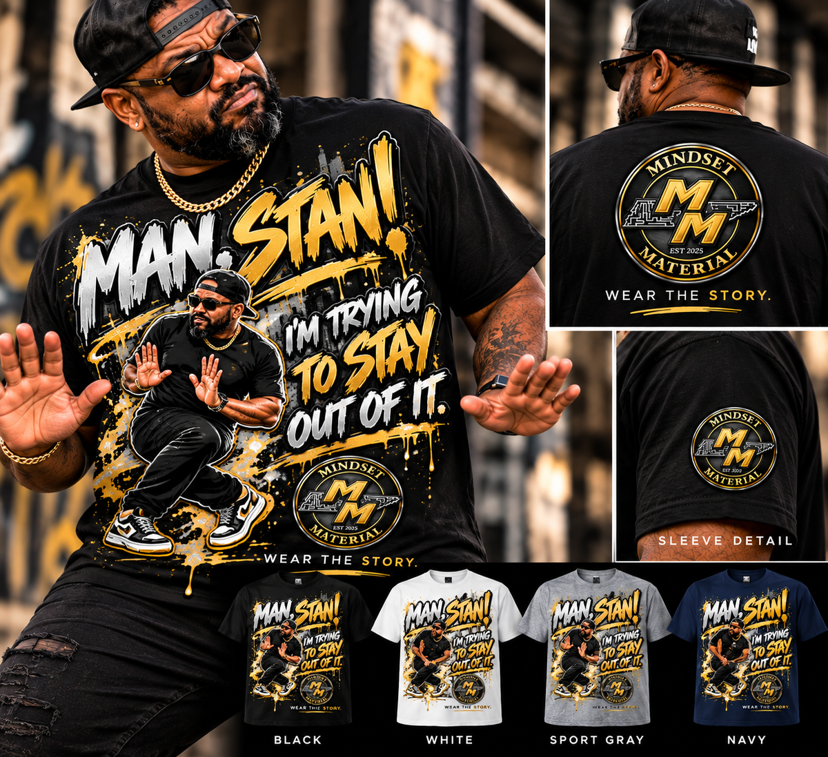 MAN, STAN! — I'm Trying to Stay Out of It Tee